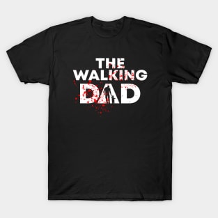 The Walking Dad Funny T-Shirt Men's Father's Day T-Shirt